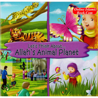 Lets Think About Allah's Animal planet By Ali Gator