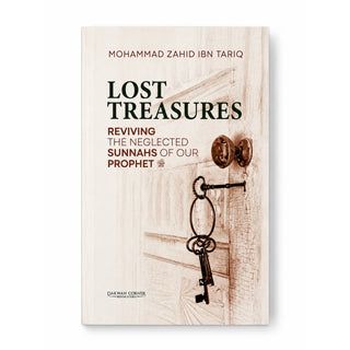 Lost Treasures: Reviving the Neglected Sunnahs of Our Prophet ﷺ
ISBN: 9786297545455