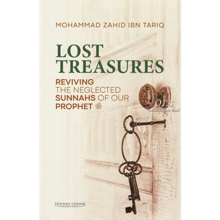 Lost Treasures: Reviving the Neglected Sunnahs of Our Prophet ﷺ,ISBN: 9786297545455