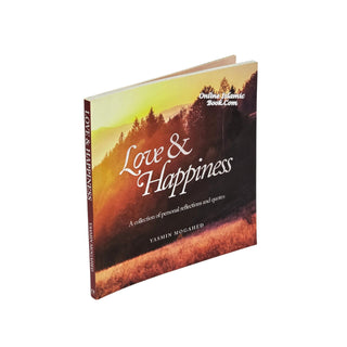 Love and Happiness By Yasmin Mogahed,9780998537306,