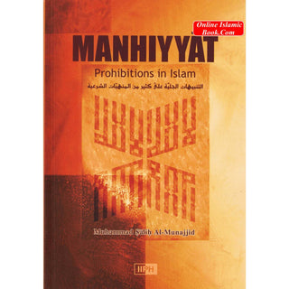 Manhiyyat: Prohibitions in Islam By Muhammad Al Munajjid