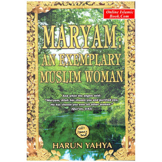 Maryam: An Exemplary Muslim Woman