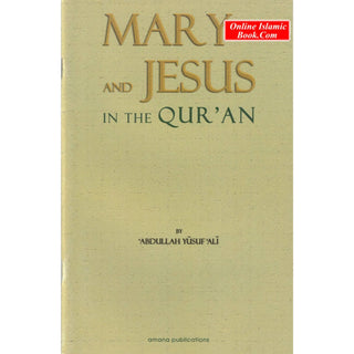 Mary and Jesus in the Quran By Abdullah Yusuf Ali