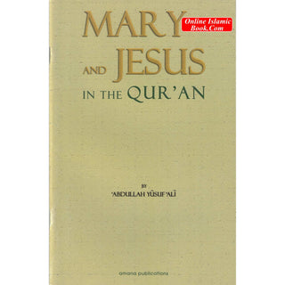 Mary and Jesus in the Quran By Abdullah Yusuf Ali