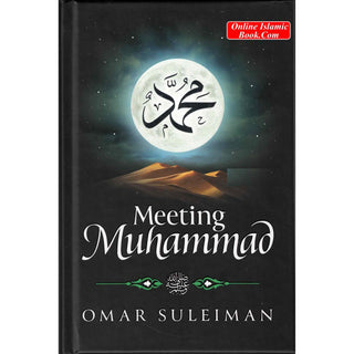 Meeting Muhammad By Omar Suleiman