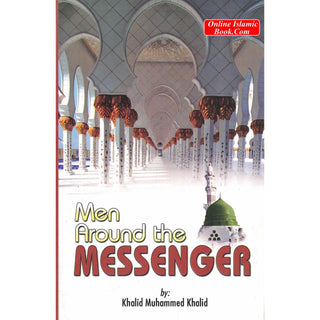 Men Around the Messenger by Khalid Muhammed Khalid (Paperback)