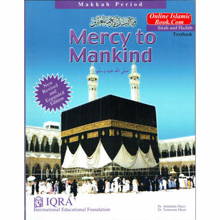 Mercy to Mankind (Makkah Period) Elementary Grade Five Text Book By Abdullah Ghazi and Tasneema Khatoon