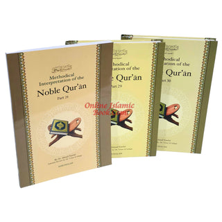 Methodical Interpretation of the Noble Quran (Part-28, Part-29, Part-30) By Dr. Ahmad Nawafal