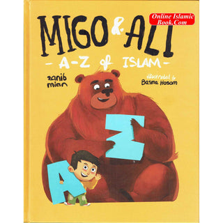 Migo & Ali : A-Z of Islam By Zanib Mian