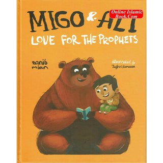 Migo and Ali: Love for the Prophets By Zanib Mian