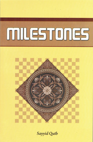 Milestones By Sayyid Qutb 9788190340397