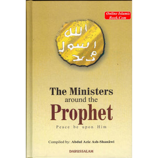 Ministers around the Prophet(S) By Abdul Aziz As-Shanawi