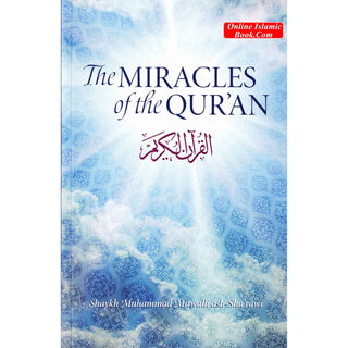 Miracles of the Quran By Muhammad Mitwalli ash Sharawi By Muhammad Mitwalli ash Sharawi