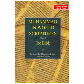 Muhammad In World Scriptures The Bible Volume 2 By Abdul Ahad Dawud