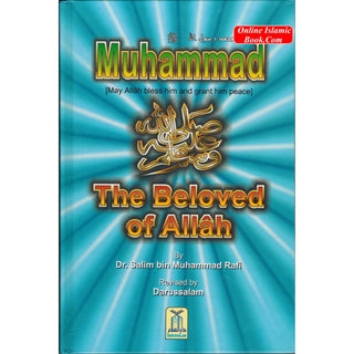 Muhammad (S) The Beloved of Allah By Salim bin Muhammad Rafi