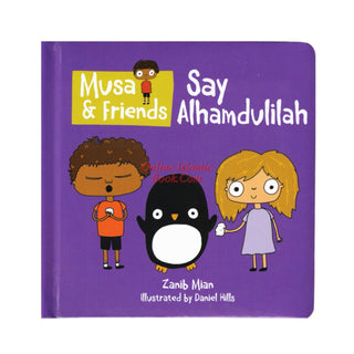 Musa & Friends - Say Alhamdulillah