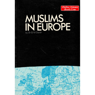 Muslims in Europe By S.M. Darsh