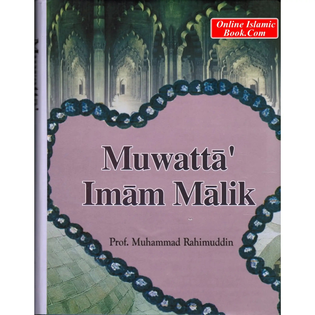 Muwatta' Imam Malik English translation Mohammed Rahimuddin – Online ...