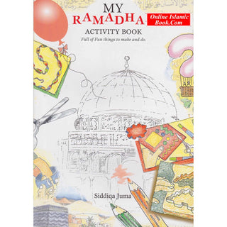 My Ramadhan Activity Book By Siddiqa Juma