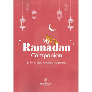 My Ramadan Companion 30 Reminders to Nourish Your Heart
ISBN: 9781917402668