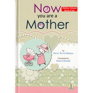 Now You Are a Mother By Du'aa' Ra'oof Shaheen