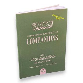 Our Obligation Concerning The Companions