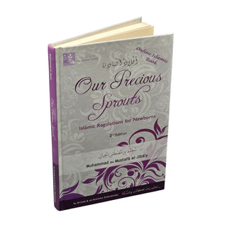 Our Precious Sprouts Islamic Regulations for Newborns By Muhammad al-Jibaly
ISBN: 9781891229589