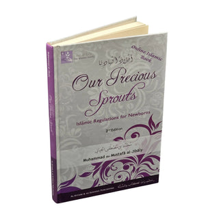 Our Precious Sprouts Islamic Regulations for Newborns By Muhammad al-Jibaly
ISBN: 9781891229589