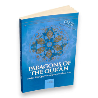 Paragons Of The Quran By Imam IbnQayyim al-Jawziyyah,ISBN: 9781904336372