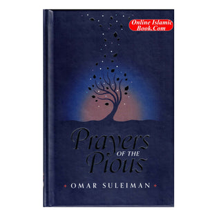 Prayer Of The Pious By Omar Suleiman