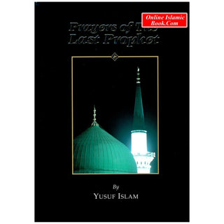 Prayers of the Last Prophet By Yusuf Islam