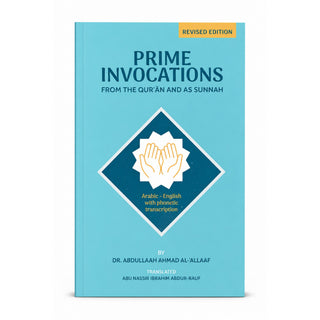 &nbsp;Prime Invocation from the Quran and Sunnah (Revised Edition)
ISBN: 9786297545561