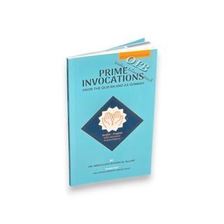 Prime Invocation from the Quran and Sunnah (Revised Edition),ISBN: 9786297545561
