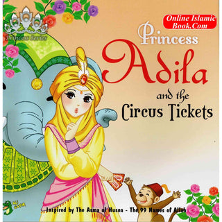 Princess Adila And the Circus Ticket By Gator Ali