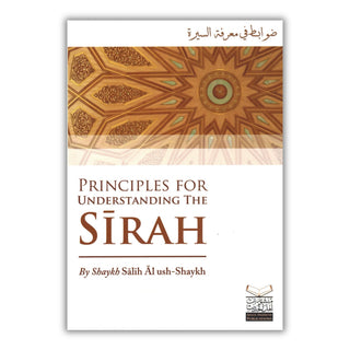 Principles for Understanding the Sirah By Shaykh Salih Al Ush-Shaykh
ISBN: 30120130117