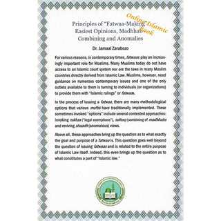 Principles of Fatwaa-Making Easiest Opinions Madhhab-Combining and Anomalies