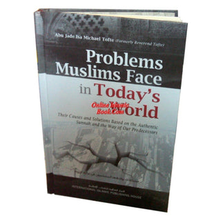 Problems Muslims Face in Todays World By Isa M. Tofte