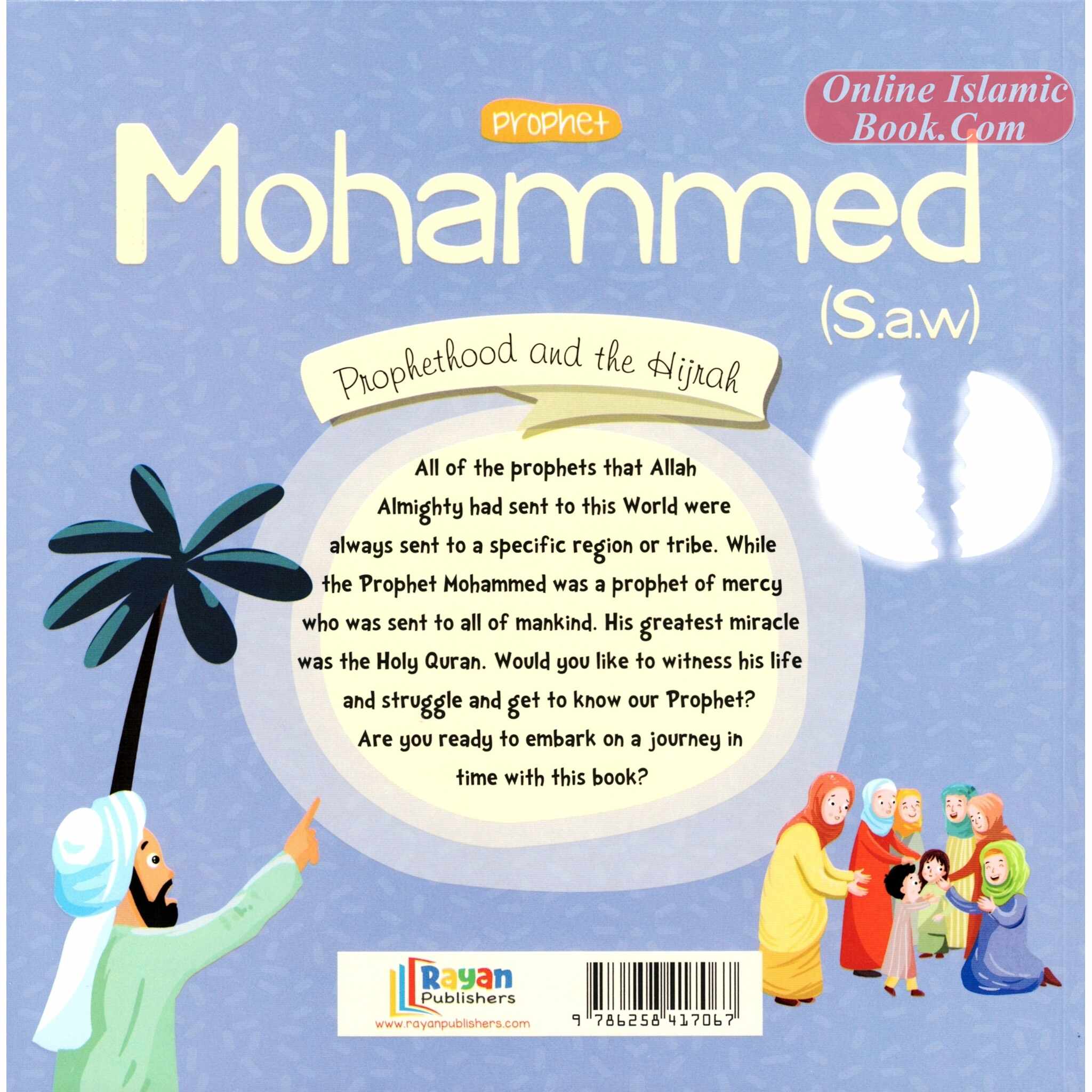 Muhammad Sw Prophet Muhammad SAW: Prophethood and Hijrah (The Messenger of Allah S ...