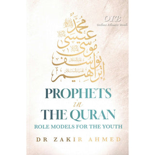 Prophets in the Quran: Role Models For the Youth