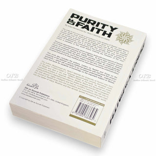 Purity of Faith - A Textbook on Islamic Monotheism - A new translation and commentary of Kitab Al-Tawhid with accompanying Arabic Text,ISBN: 9781904336464