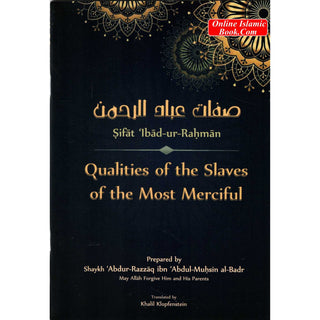 Qualities of The Slaves of The Most Merciful By Shaykh Abdur Razzaaq Al Badr