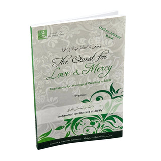 Quest for Love and Mercy Regulations for Marriage & Wedding in Islam By Muhammad al-Jibaly
ISBN: 9781891229558