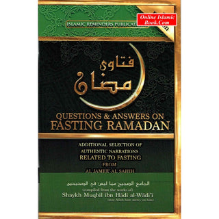 Questions and Answers on Fasting Ramadan By Shaykh Muqbil Bin Hadi Al-Waadii