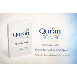 Qur'an 30 for 30 A Thematic Tafsir by Omar Suleiman