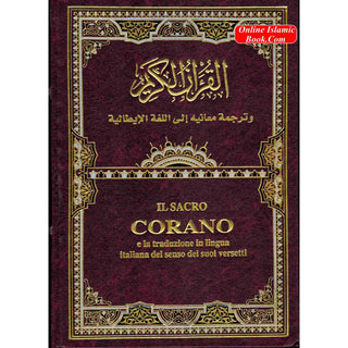 Quran In Italian Language,(Translation in Italian),(Transliteration In English),IL Sacro Corano e la traduzione in lingua italiana del senso dei suoi