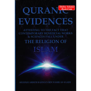 Quranic Evidences Attesting To The Fact That Contemporary Beneficial Works & Sciences