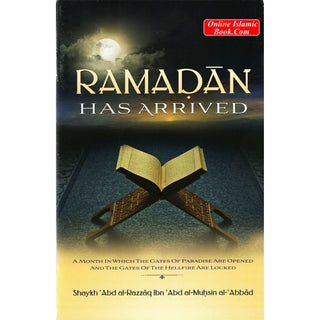 Ramadan Has Arrived By Shaykh Abd Al-Razzaq Ibn Abd Al Muhsin Al-Abbad