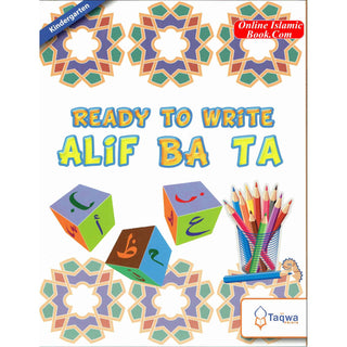 Ready to Write Alif Ba Ta (Weekend Learning Series)