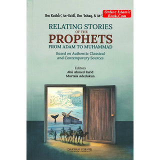 Relating Stories of the Prophets from Adam to Muhammad