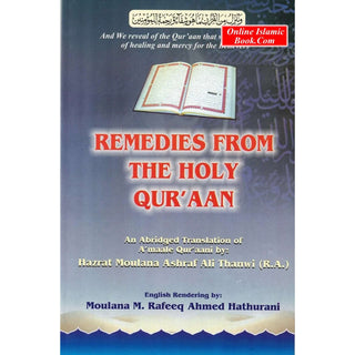 Remedies From the Holy Qur'aan By Maulana Ashraf Ali Thanwi (R.A)